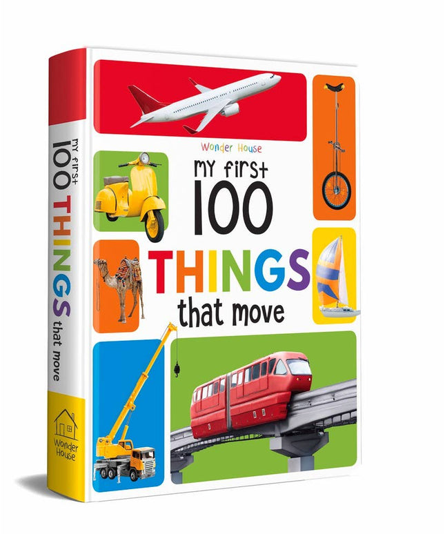My First 100 Things That Move Childrens Book - Wonderhouse