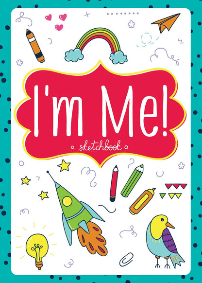 Sketchbook for Girls - "I'm Me!"