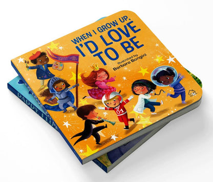 When I Grow Up, I Want to: 6 x 6 x 0.5 / Board Book / 22