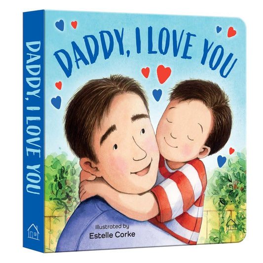 Daddy, I Love You Children's Board Book