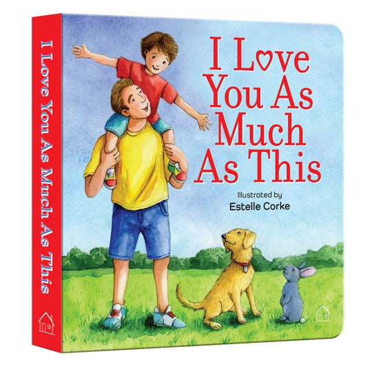 I Love You as Much as This Children's Board Book