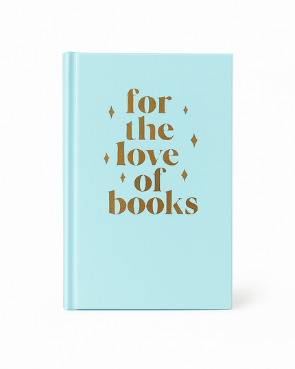 For The Love Of Books Journal