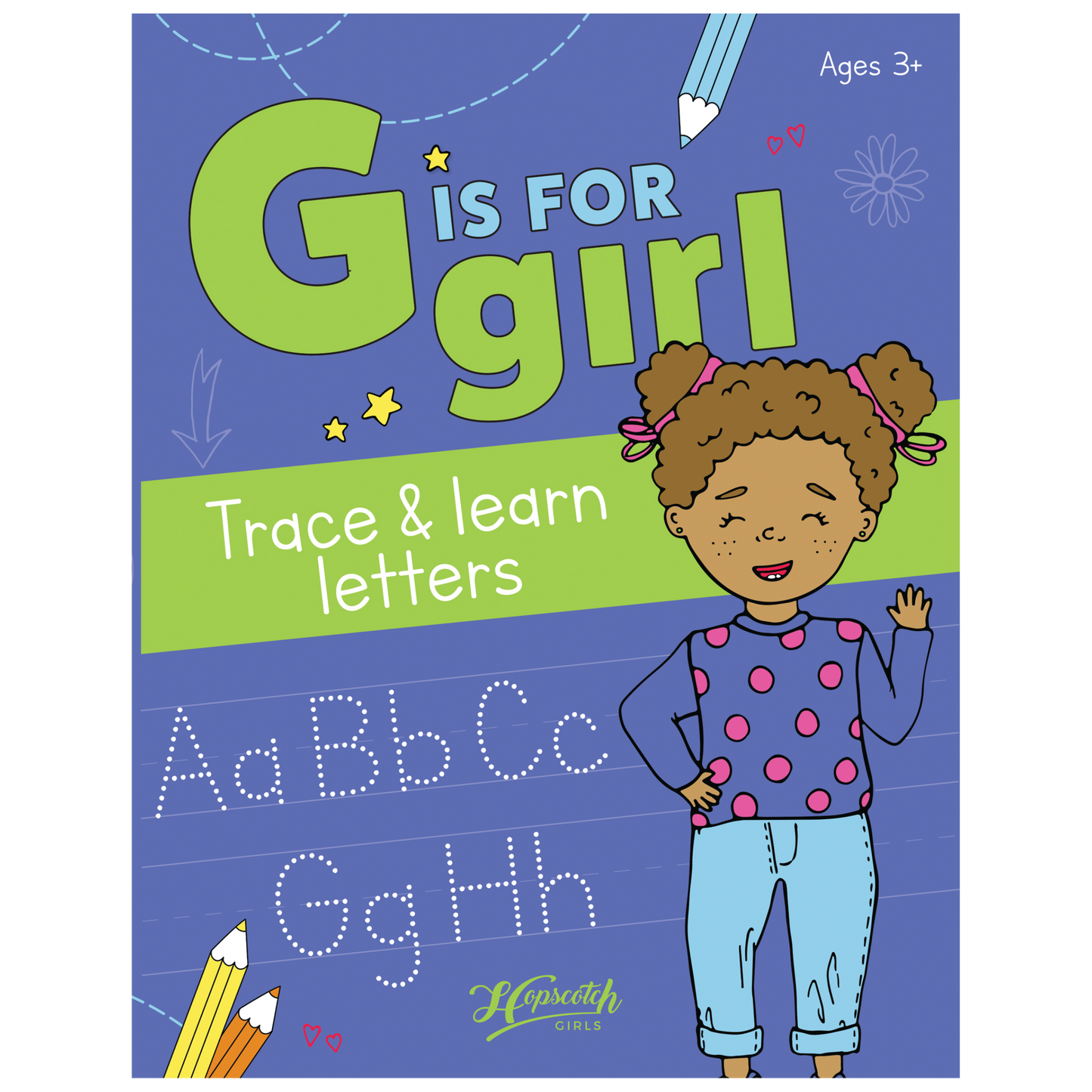 Learn to Write Book - "G Is For Girl: Trace & Learn Letters"